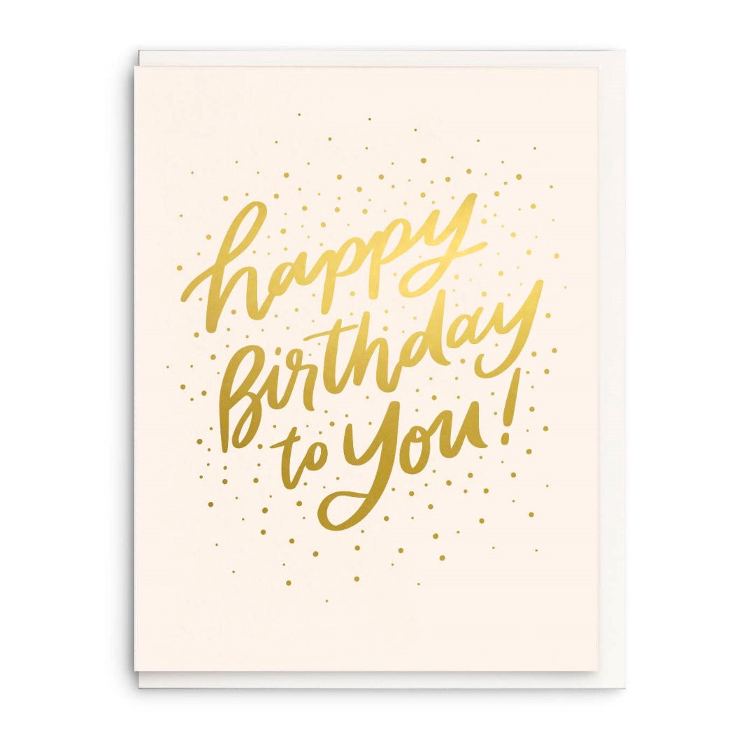 Dahlia Press | "happy Birthday to You!" gold text on a cream card.