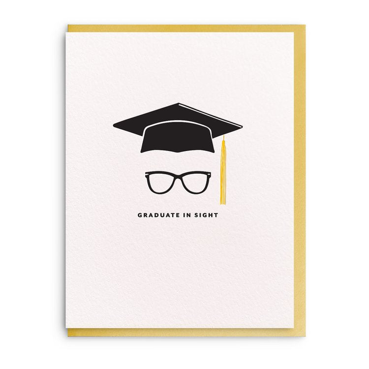 Graduate In Sight Greeting Card | The perfect greeting for the graduate. Blank inside for your personal message -  this greeting includes a coordinating yellow envelope. Hand illustrated, and letterpress printed on paper.