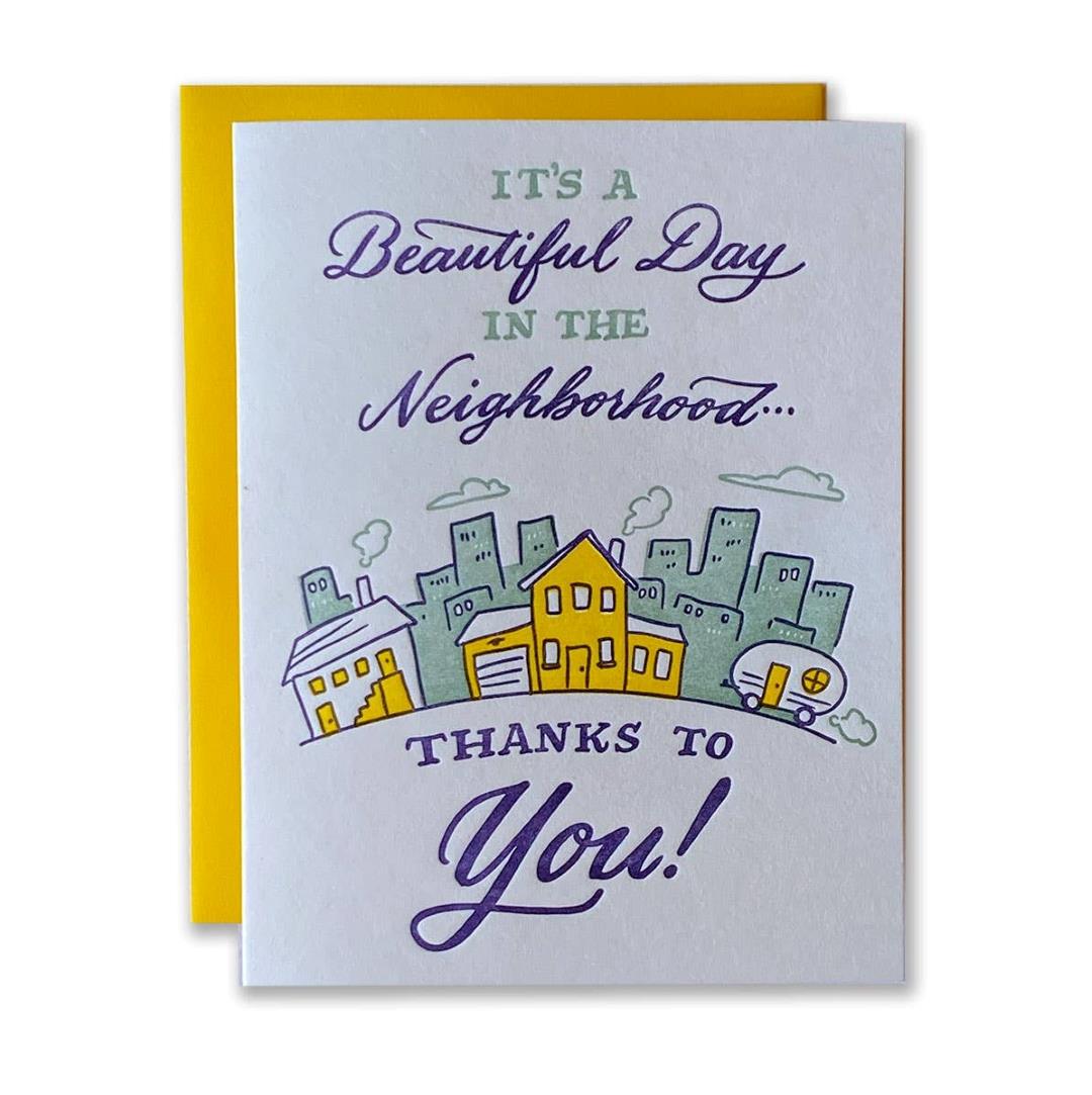 Ladyfingers Letterpress | It's a Beautiful Day In The Neighborhood... Thanks to you! | Text with a drawing of a town.