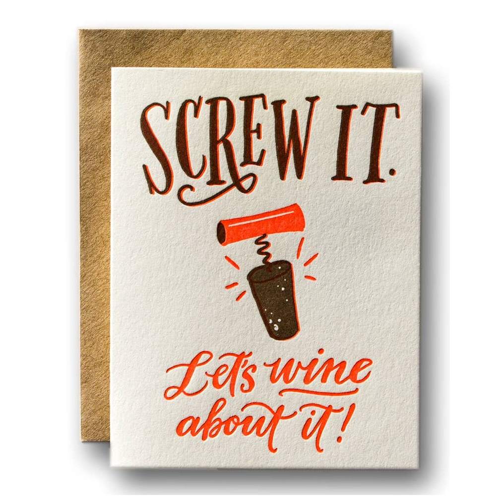 Ladyfingers Letterpress | Screw it. Let's wine about it! | Red and black text on a white card.