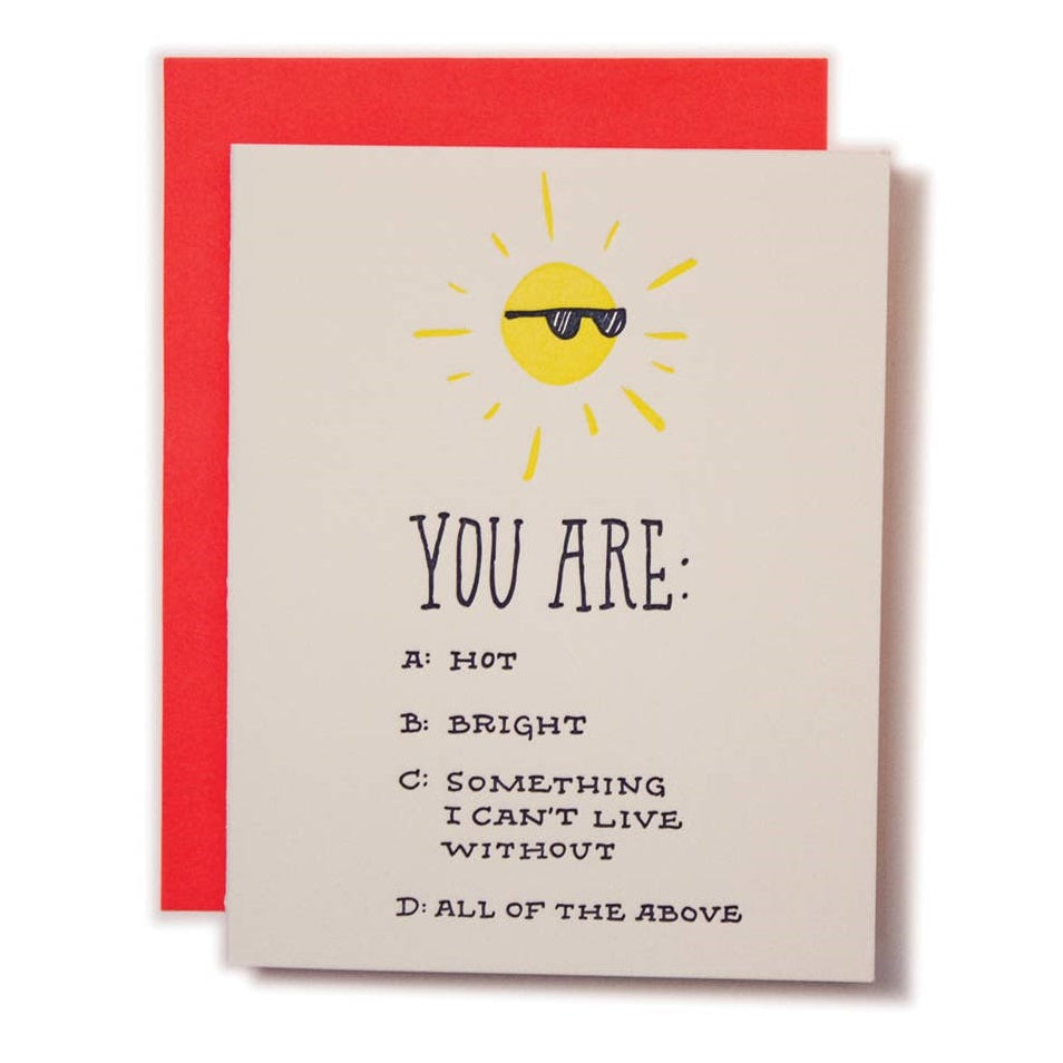 Ladyfingers Letterpress | A white card with a yellow sun and text "You are: A: hot B: Bright C: Something I can't live without D: All of the above"