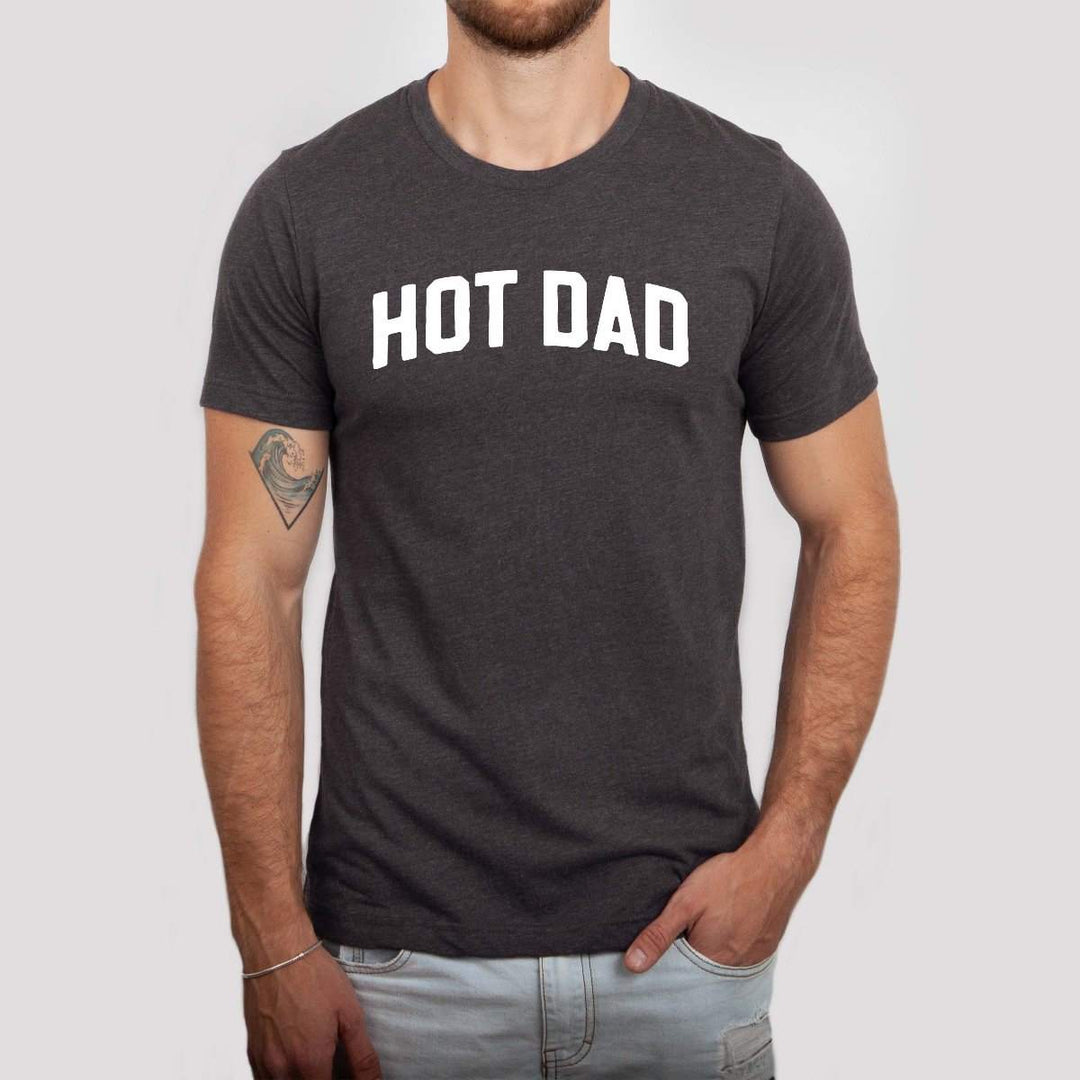 Mugsby | Hot Dad Graphic Shirt | A heather charcoal gray tshirt with white text that reads "Hot Dad".