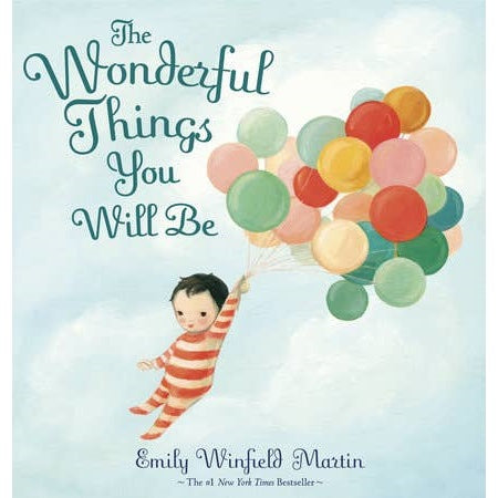 Penguin Random House | The Wonderful Things You Will Be by Emily Winfield Martin