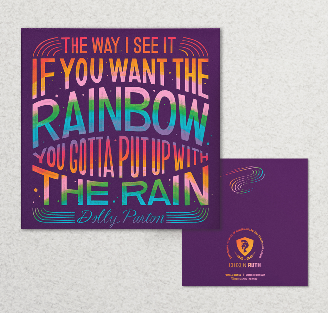 "The Way I see It If You Want The Rainbow You Gotta Put Up Wit| Greeting Card | Citizen Ruthh The Rain" | 