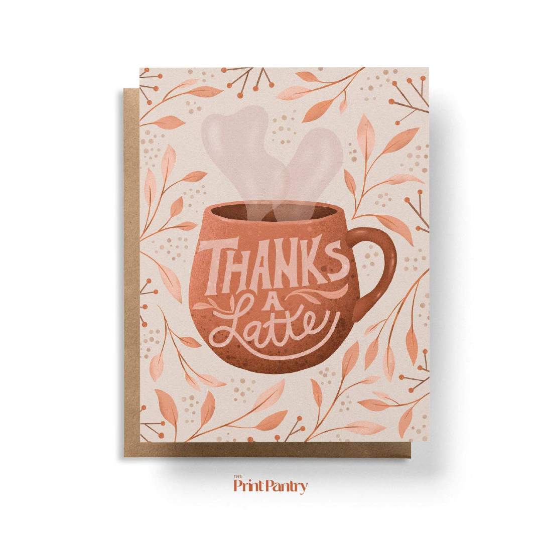 The Print Pantry | Card with a coffee mug illustration and 'Thanks a Latte' text on a floral patterned background.