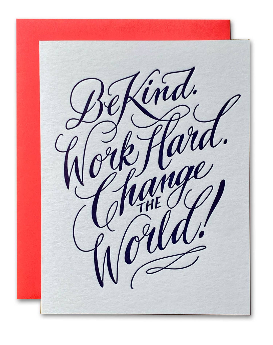 Ladyfingers Letterpress | Work Hard Change The World Greeting Card