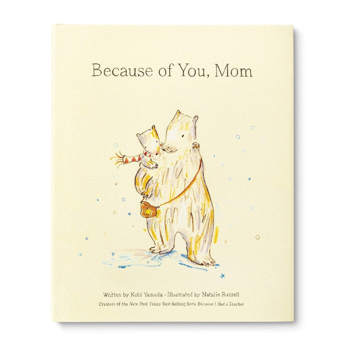 Because Of You, Mom | A cream colored book cover with an illustration of a momma polar bear carrying her child on her back in the winter.