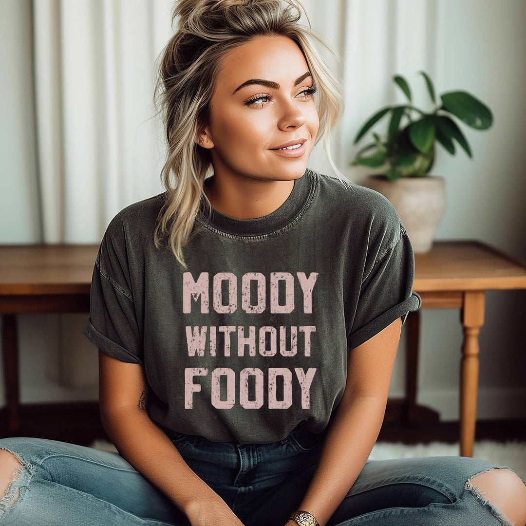 Mugby | Moody Without Foody Tshirt.