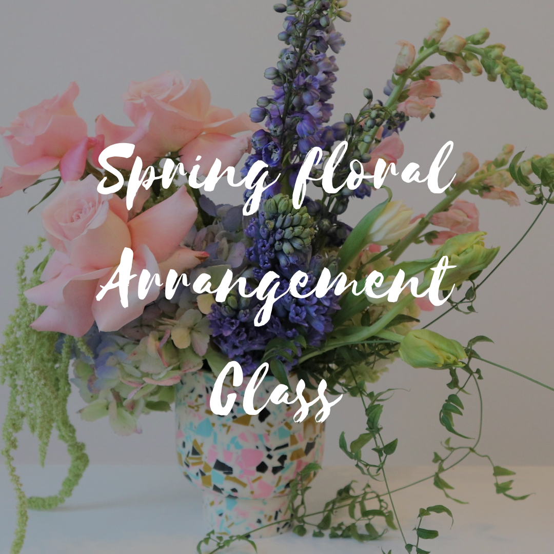 Spring Floral  Arrangement Class with Stacy K Floral