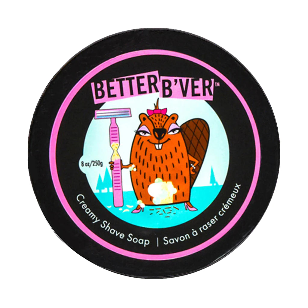 Better B'ver Creamy Shave Soap | A creamy shave soap with a beave holding a pink razor. Better B'ver, 8oz/250g, creamy shave soap | savon a raser cremeux.