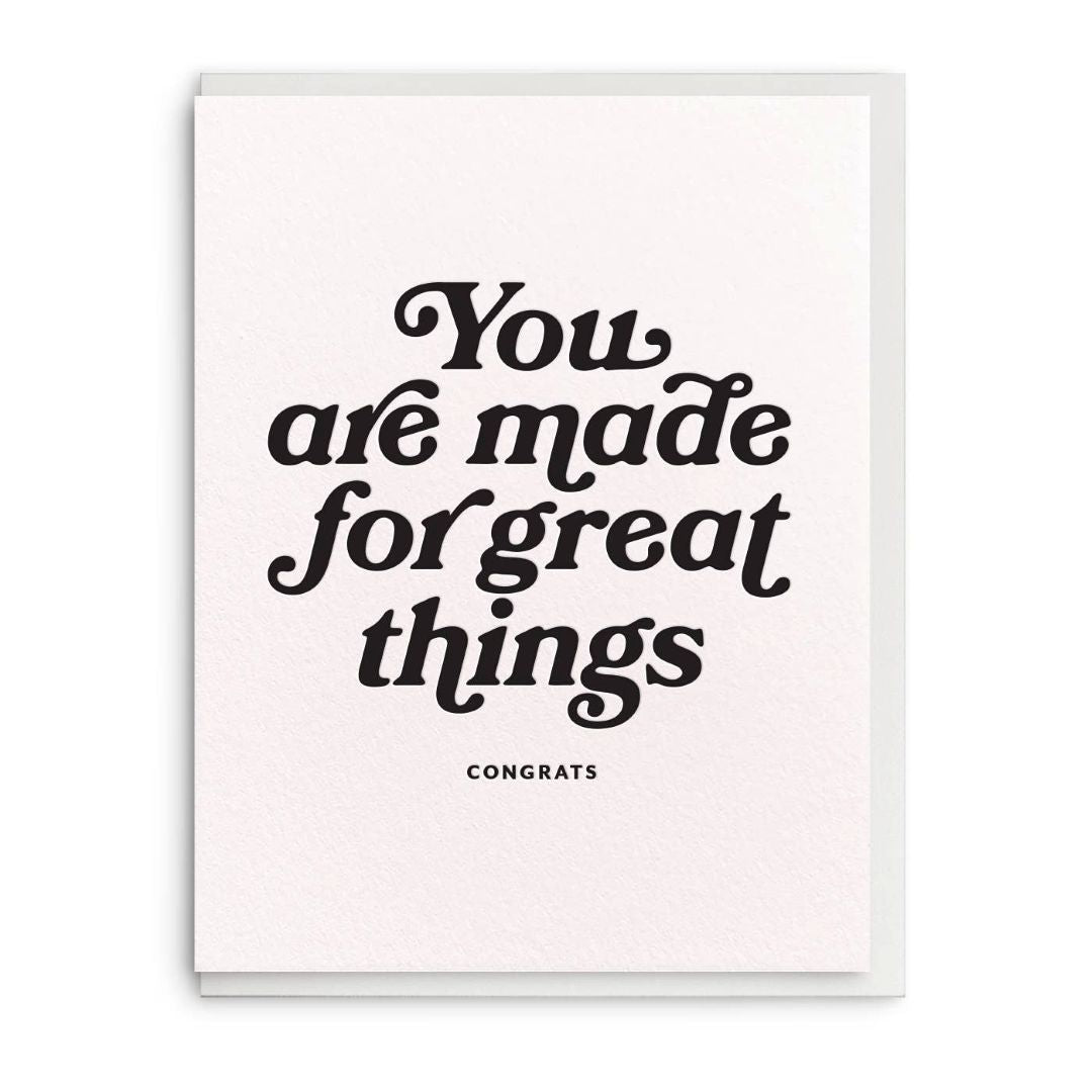 Dahlia Press | Congrats greeting card. "You are made for great things. Congrats".