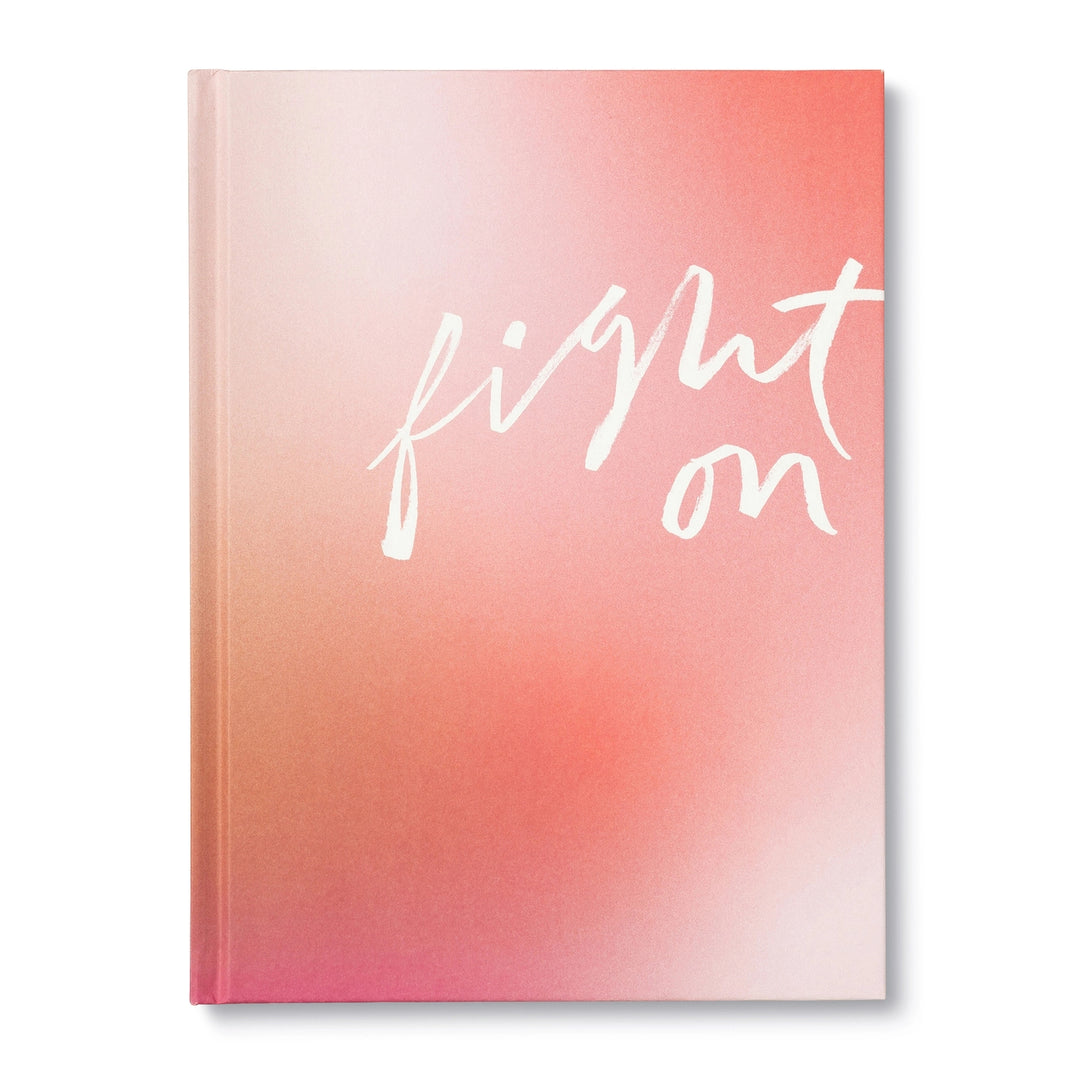 Fight On - Calligraphy style white text on soft pink variation cover.