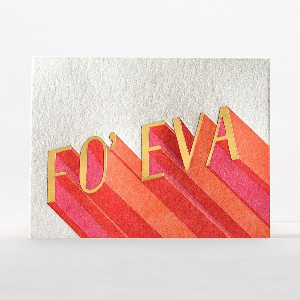 Fo' Eva Greeting Card | A white greeting card with the text "Fo' Eva" bursting on to the card in pink, red, and orange.