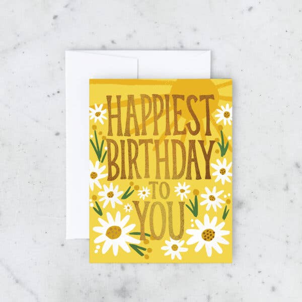 Idlewild Co. | Happy Daisy Card | Happiest birthday to you. Yellow with white daisies.