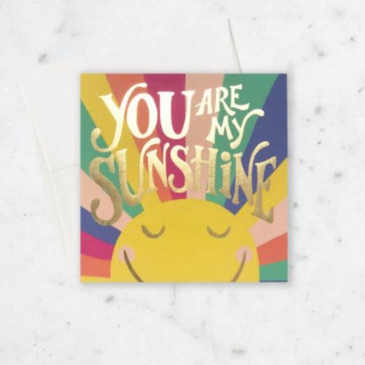 Idlewild Co. | My Sunshine Card | "You are my sunshine"