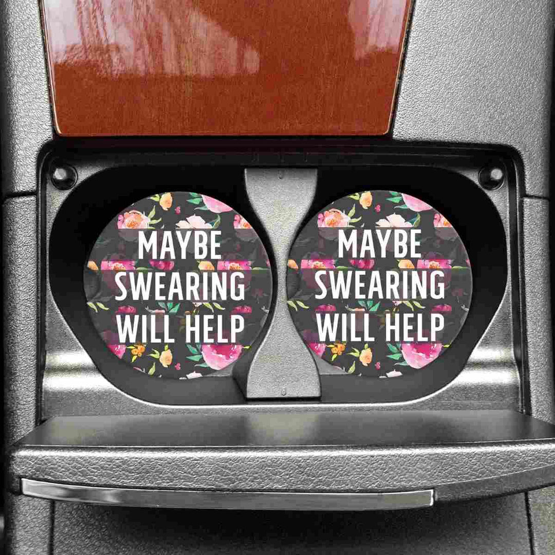 Maybe Swearing Will Help Car Coasters | A floral car coaster with text that reads "Maybe Swearing Will Help".