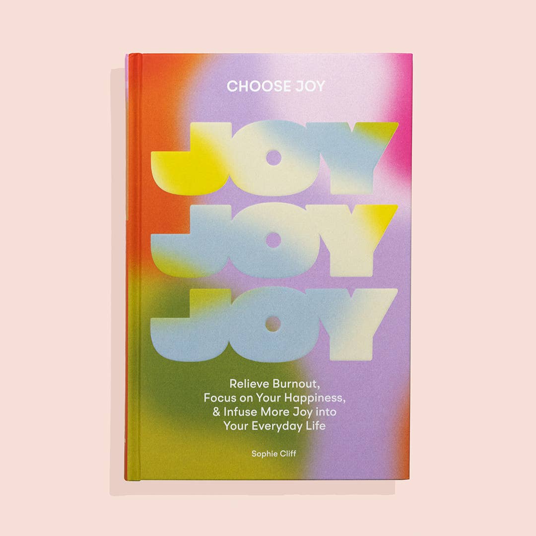 Paige Tate & Co. | "Choose Joy" joy, joy, joy. Relieve burnout, focus on your happiness, & infuse more joy into your everyday life.