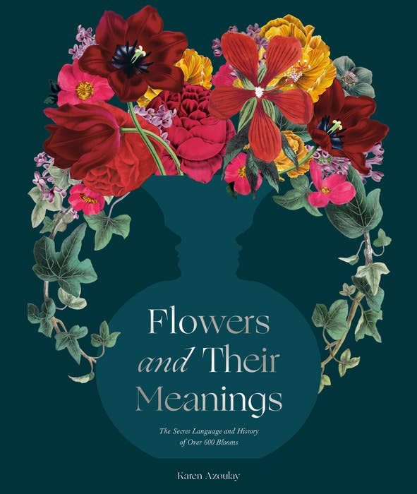 Penguin Random House | Flowers and Their Meanings: The Secret Language and History of Over 600 Blooms.