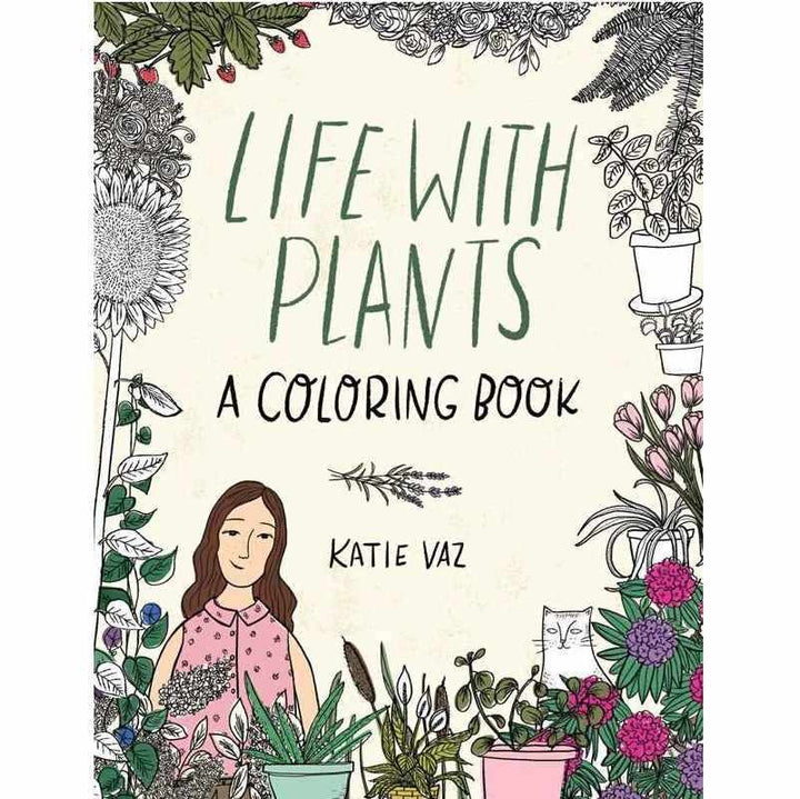 Simon & Schuster | Life With Plants: A Coloring Book by Katie Vaz | An illustrated cover full of plants, featuring a girl and a cat.