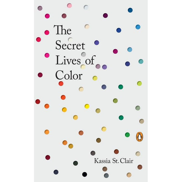 Book cover of 'The Secret Lives of Color' by Kassia St. Clair with colorful dots on a white background.