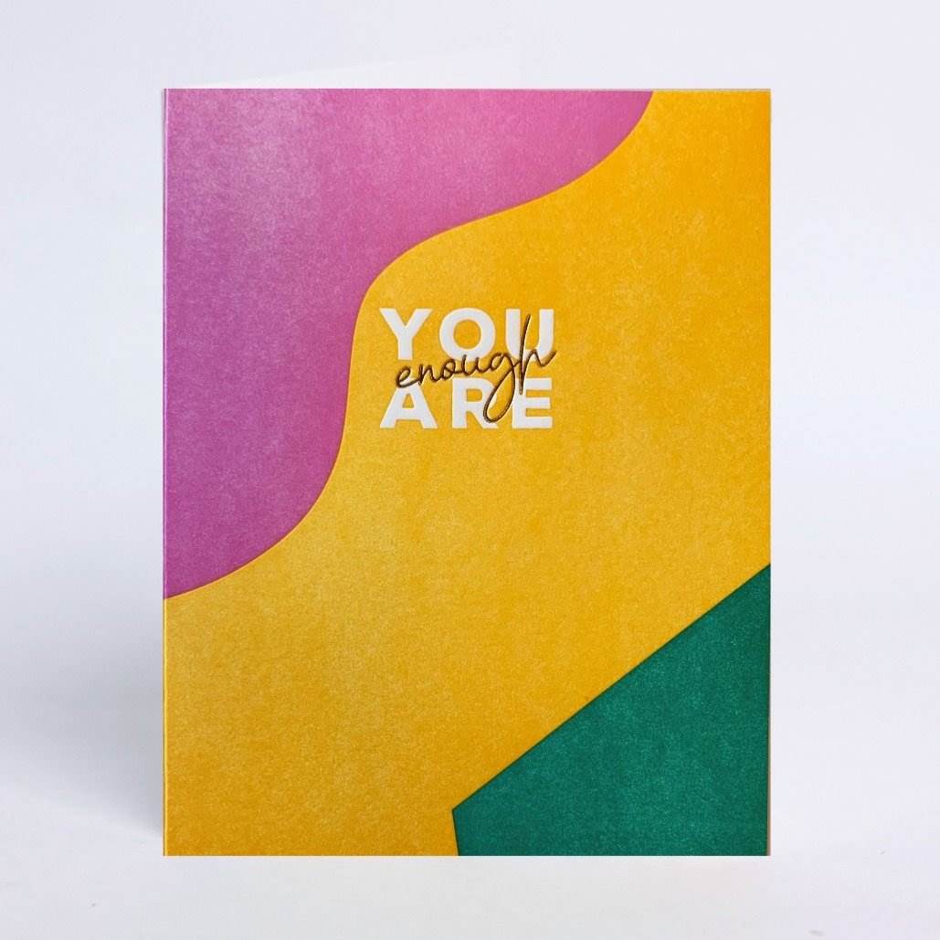 You Are Enough | Greeting Card | Pink, yellow, and green.