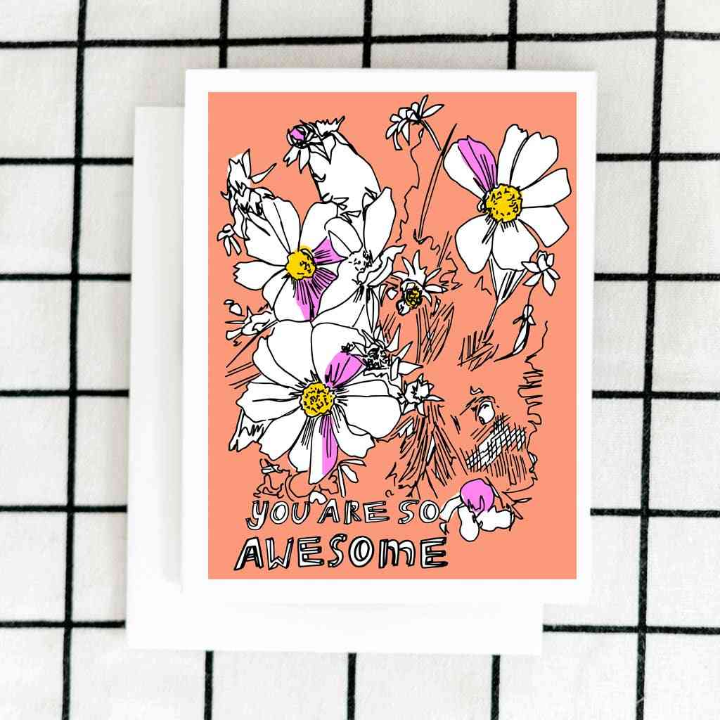 A floral design on a white card with text that reads "you are so awesome". The illustration is line art with pops of color.