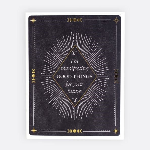 Manifest Good Things Greeting Card | A black greeting card with star and moon motifs and text that reads "I'm Manifesting Good Things for your future".