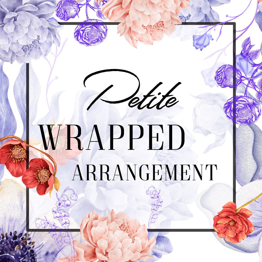 Floral arrangement with text 'Petite Wrapped Arrangement' on a floral background