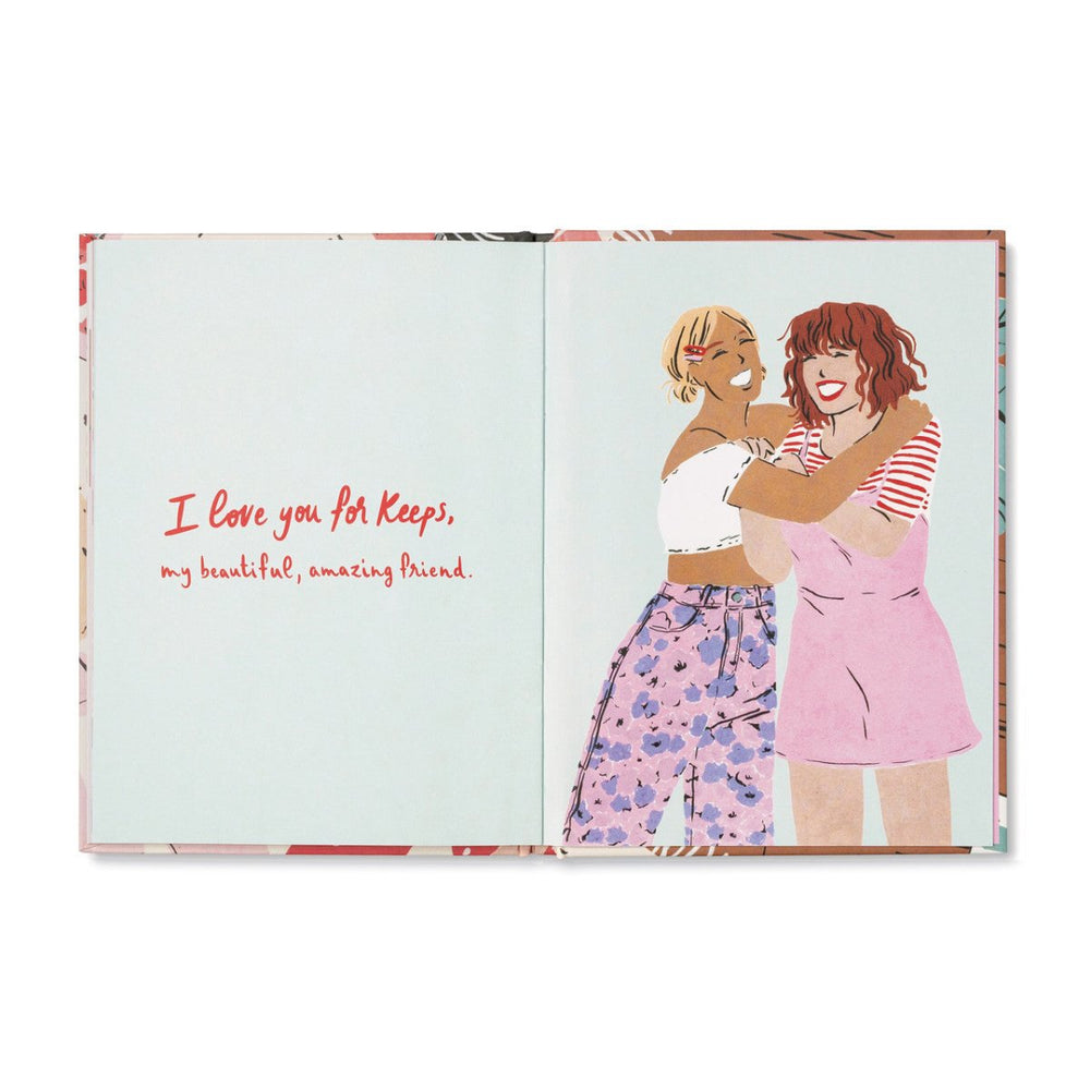 We're Friends For Keeps | Open spread, text reads " I love you for keeps, my beautiful, amazing friend." Illustration depicts two people hugging against a blue background.