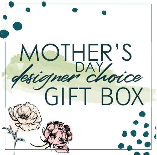 Mother's Day Designer Choice Gift Box - STACY K FLORAL